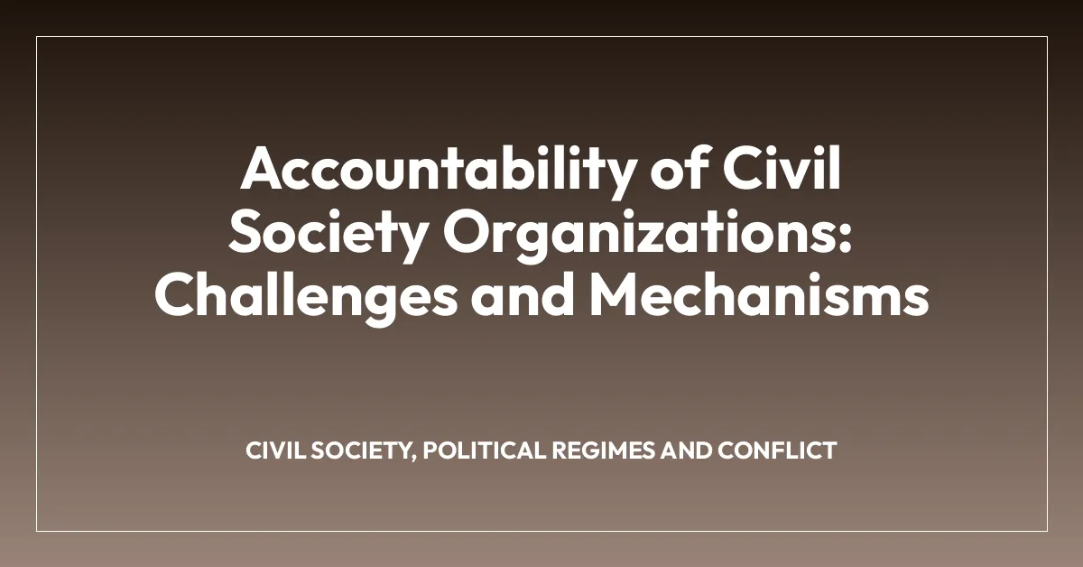 Accountability of Civil Society Organizations: Challenges and Mechanisms