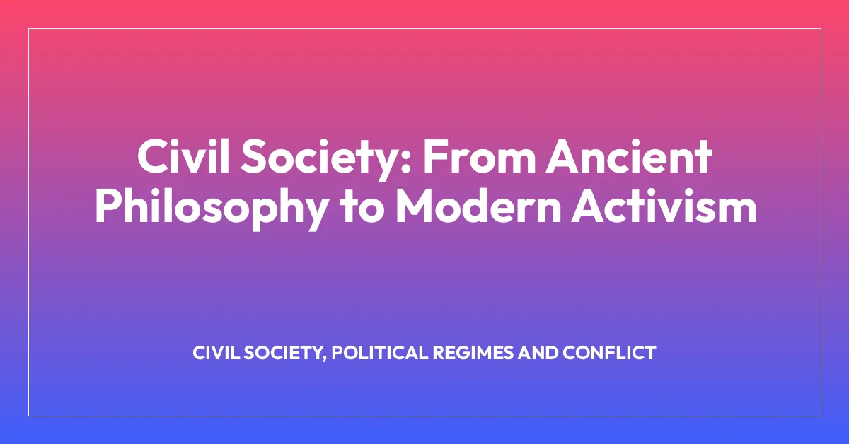 Civil Society: From Ancient Philosophy to Modern Activism