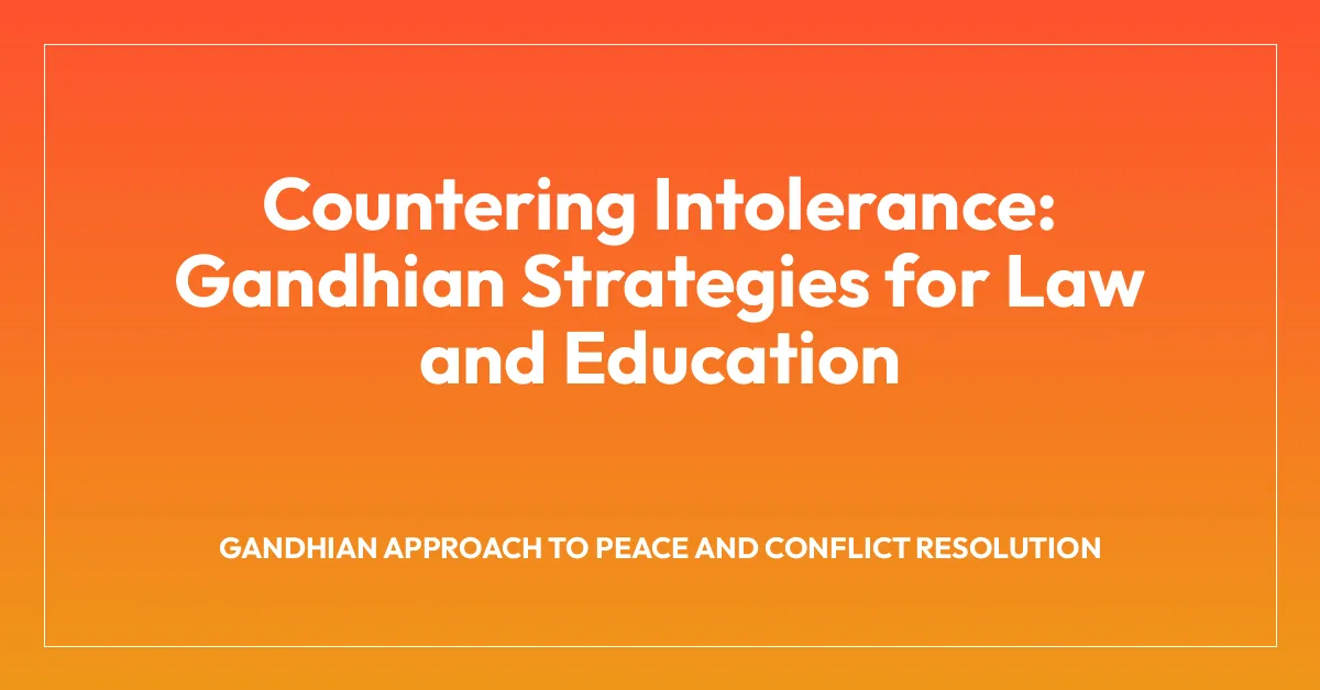 Countering Intolerance: Gandhian Strategies for Law and Education