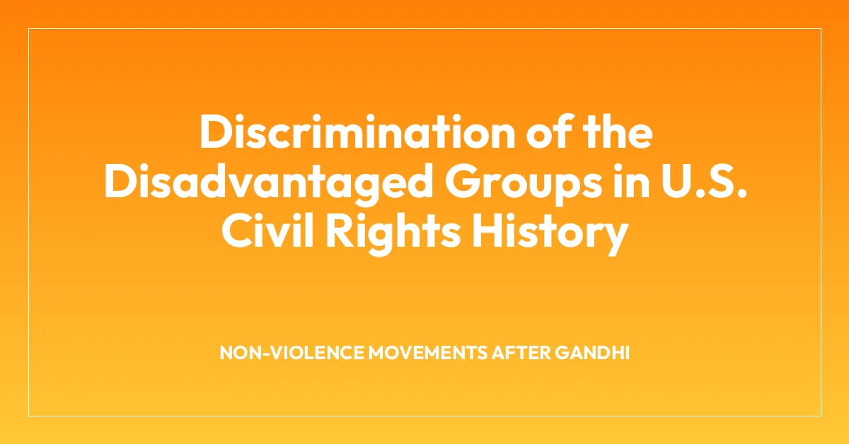 Discrimination of the Disadvantaged Groups in U.S. Civil Rights History