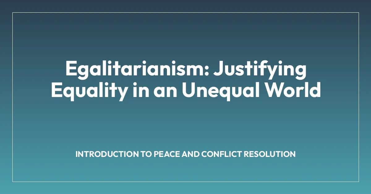 Egalitarianism: Justifying Equality in an Unequal World