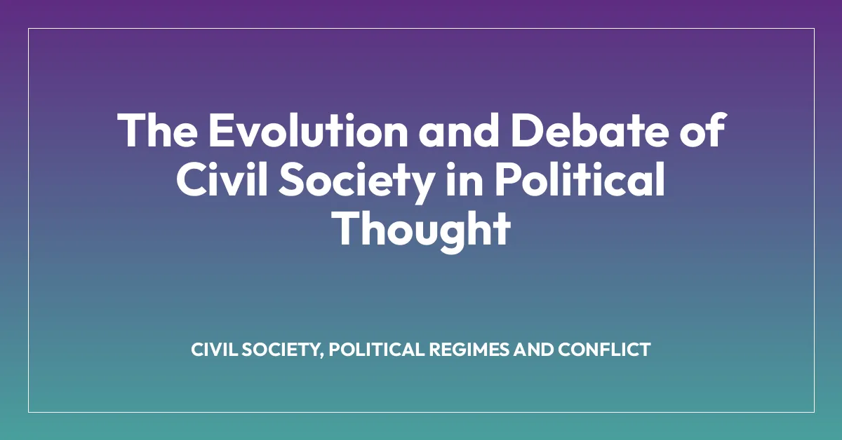 The Evolution and Debate of Civil Society in Political Thought