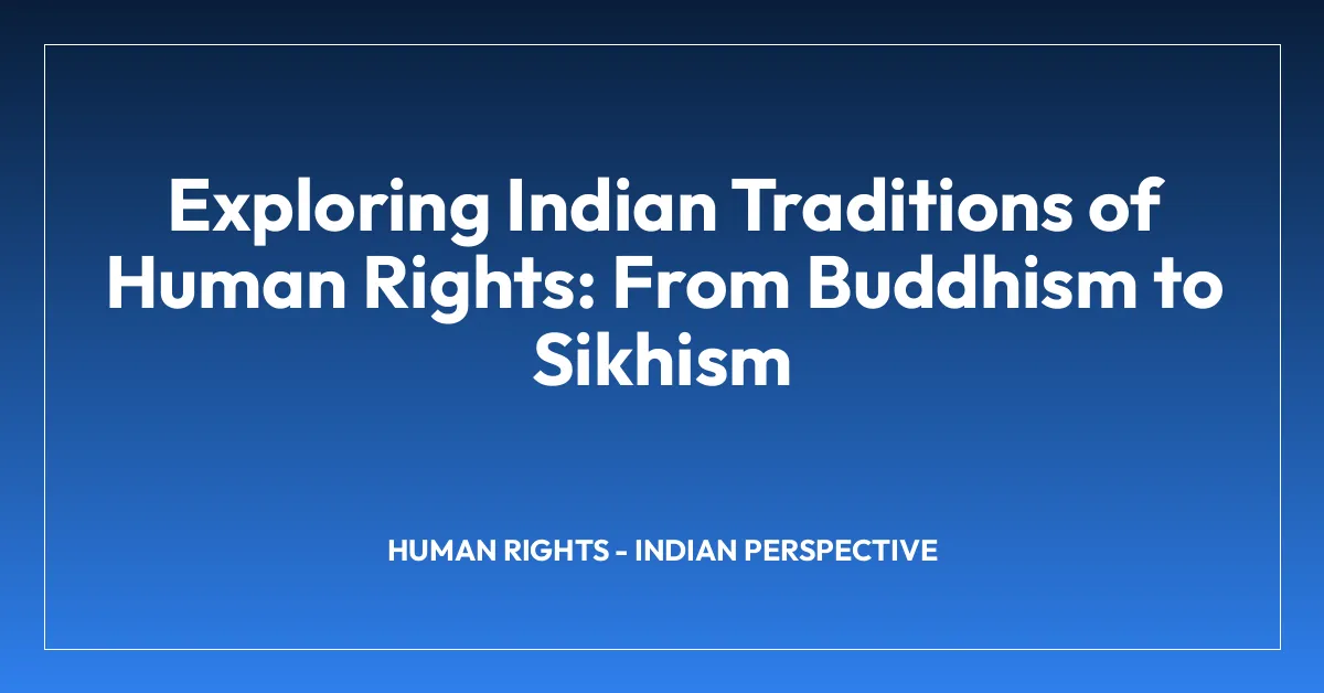 Exploring Indian Traditions of Human Rights: From Buddhism to Sikhism