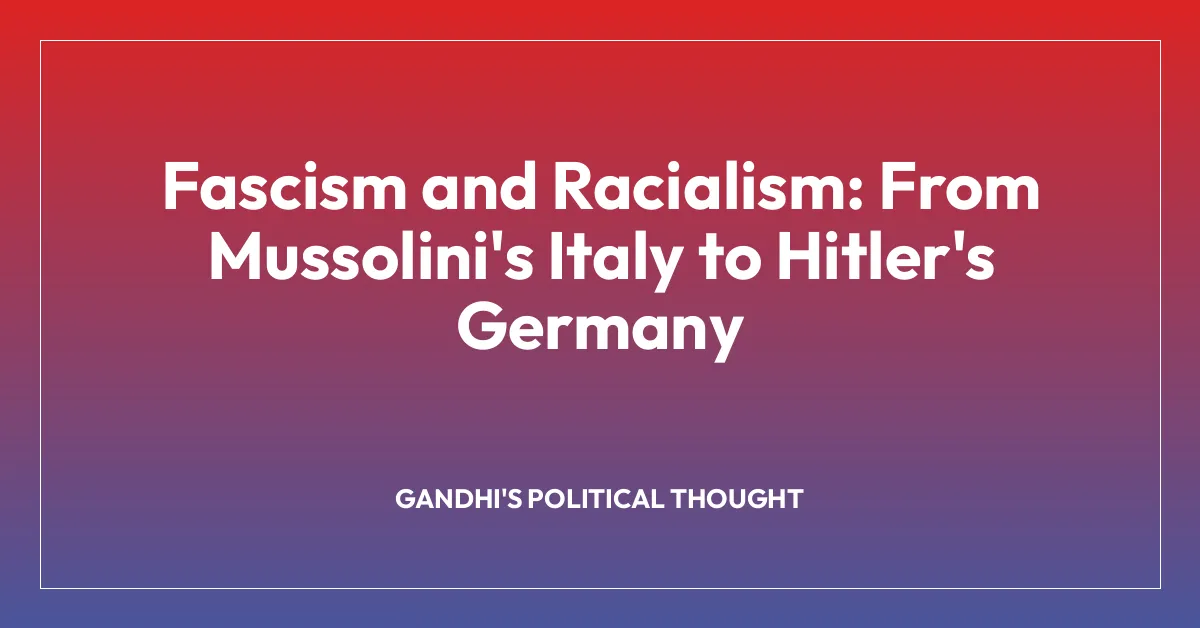 Fascism and Racialism: From Mussolini’s Italy to Hitler’s Germany