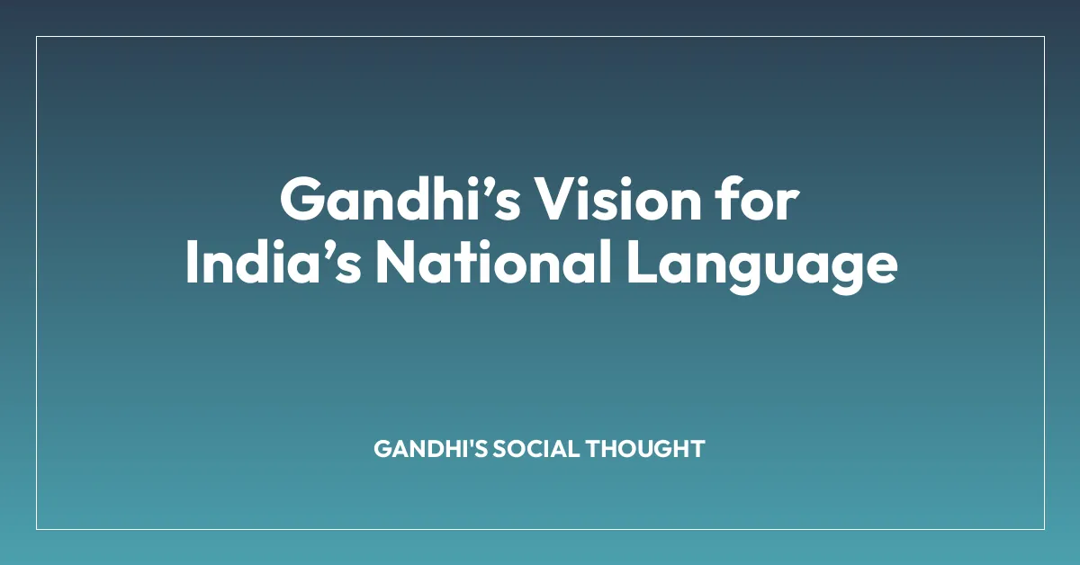 Gandhi’s Vision for India’s National Language