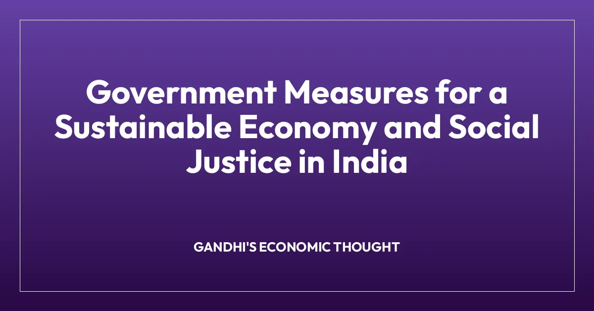 Government Measures for a Sustainable Economy and Social Justice in India