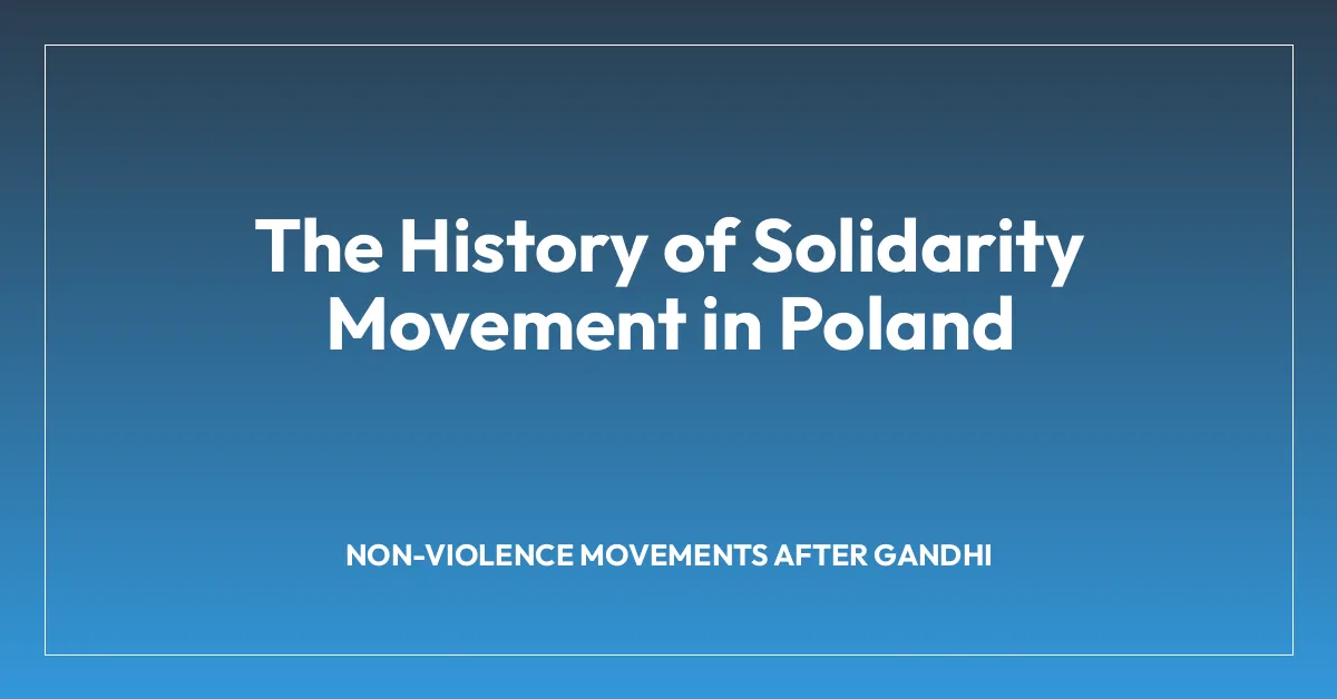 The History of Solidarity Movement in Poland
