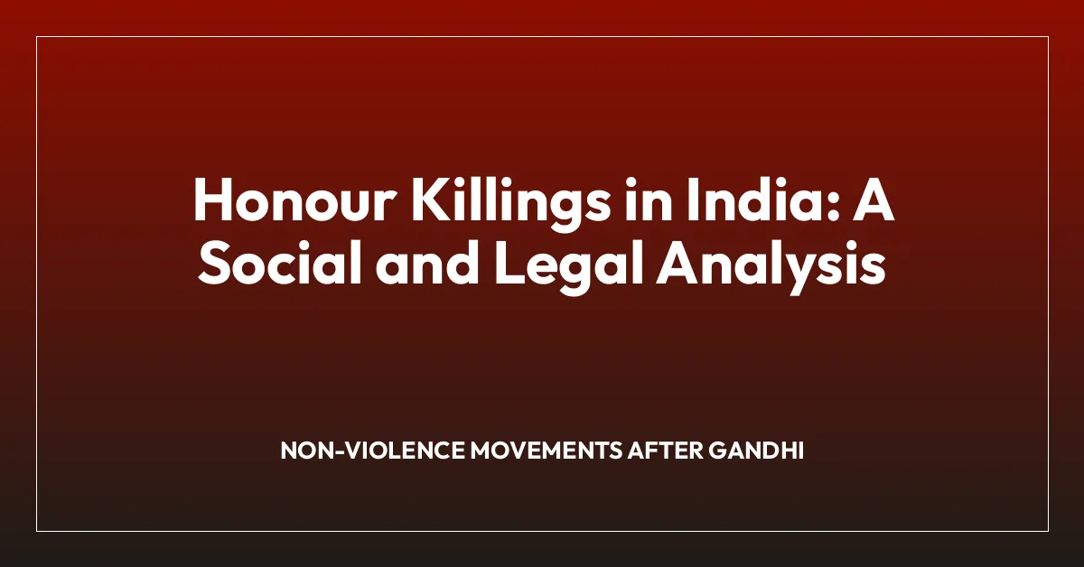 Honour Killings in India: A Social and Legal Analysis