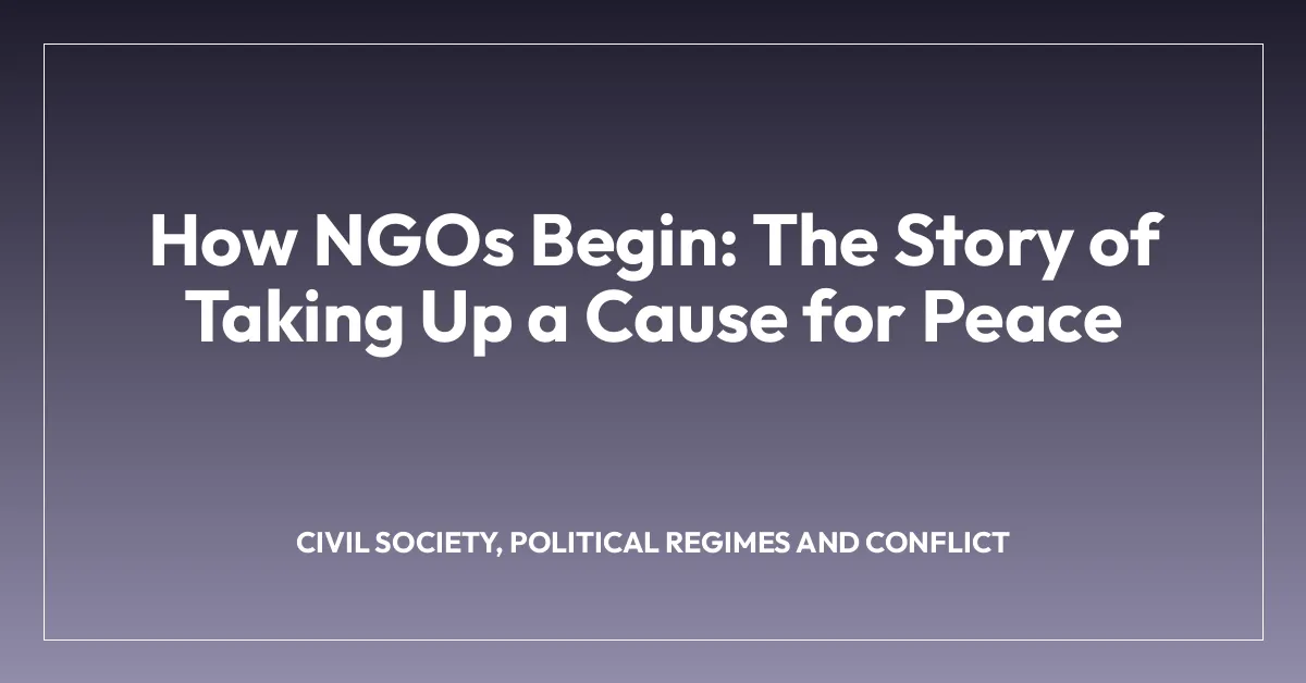 How NGOs Begin: The Story of Taking Up a Cause for Peace