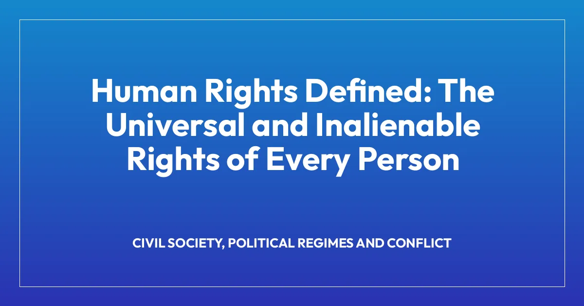 Human Rights Defined: The Universal and Inalienable Rights of Every Person