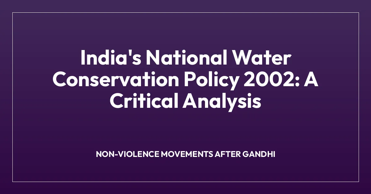 India’s National Water Conservation Policy 2002: A Critical Analysis