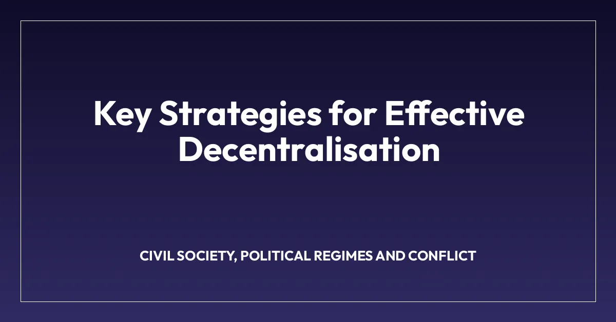 Key Strategies for Effective Decentralisation