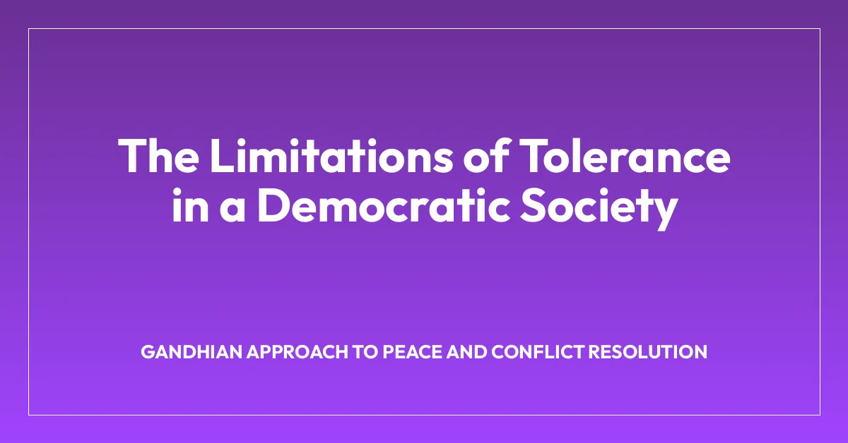 The Limitations of Tolerance in a Democratic Society