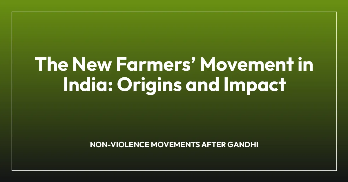 The New Farmersโ Movement in India: Origins and Impact