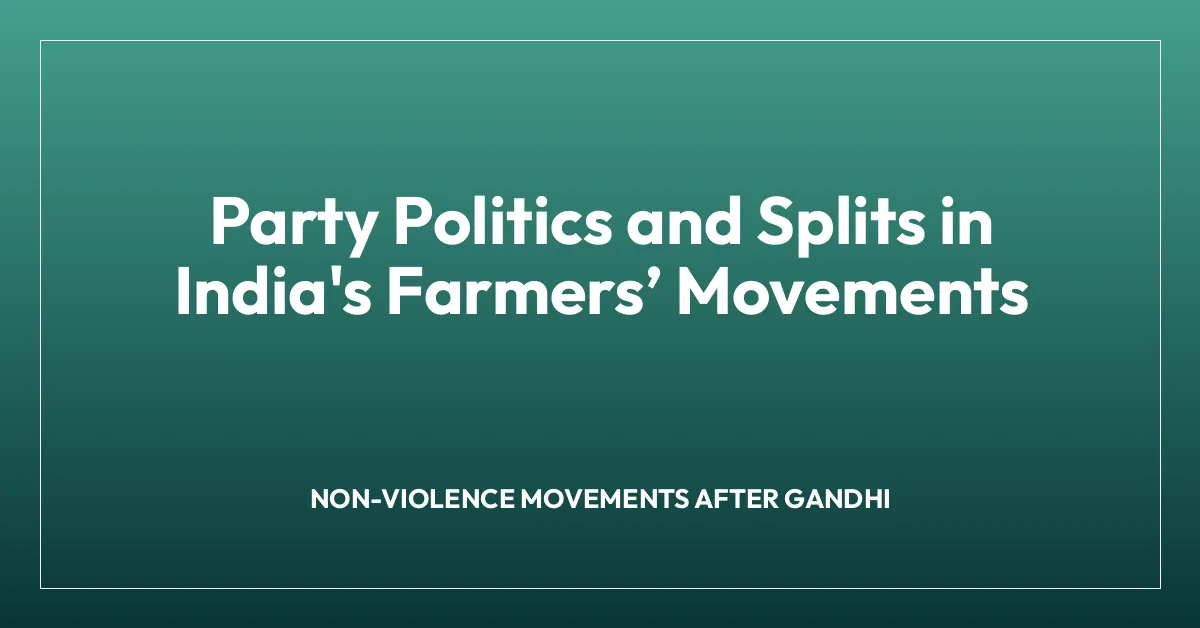 Party Politics and Splits in India’s Farmersโ Movements