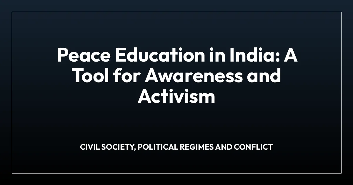 Peace Education in India: A Tool for Awareness and Activism