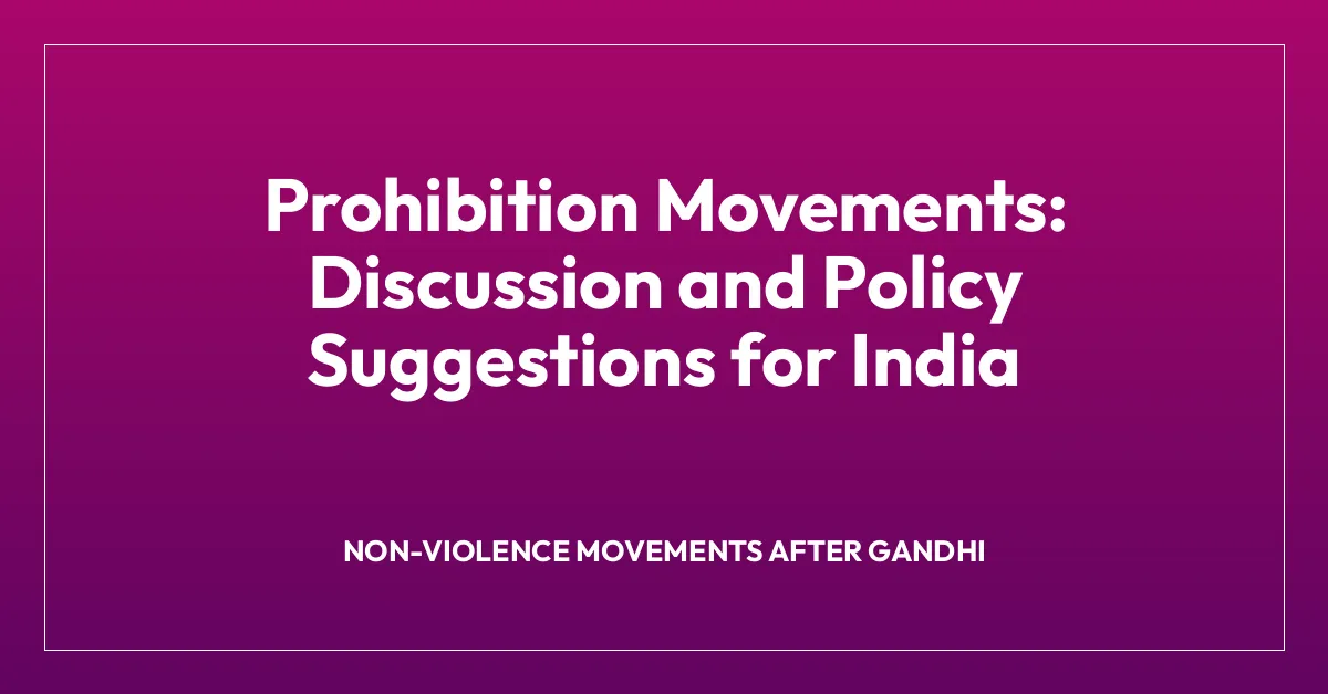 Prohibition Movements: Discussion and Policy Suggestions for India