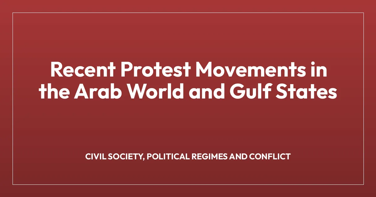 Recent Protest Movements in the Arab World and Gulf States