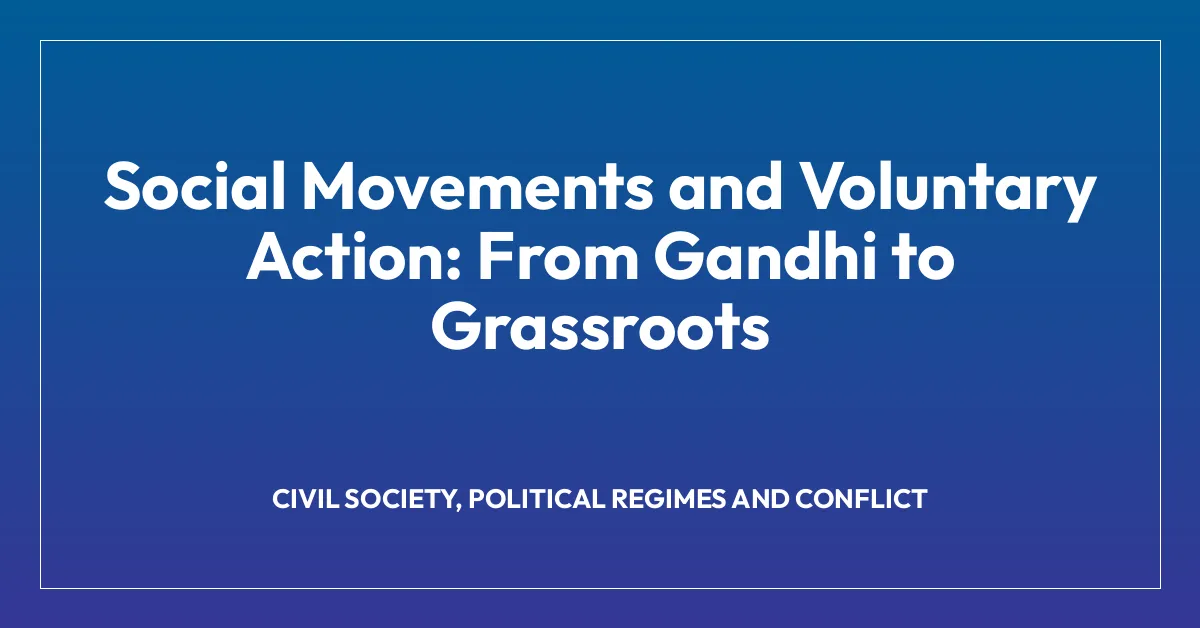 Social Movements and Voluntary Action: From Gandhi to Grassroots
