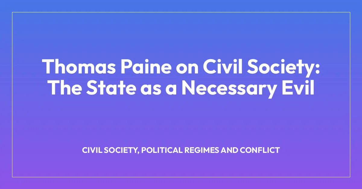 Thomas Paine on Civil Society: The State as a Necessary Evil