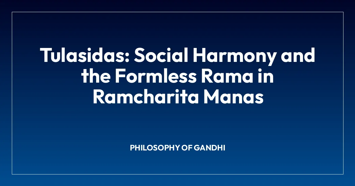 Tulasidas: Social Harmony and the Formless Rama in Ramcharita Manas