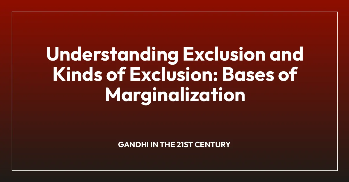 Understanding Exclusion and Kinds of Exclusion: Bases of Marginalization