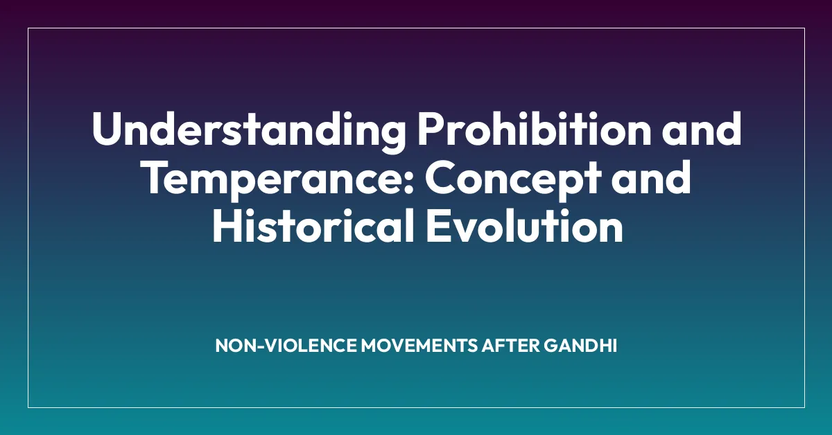 Understanding Prohibition and Temperance: Concept and Historical Evolution
