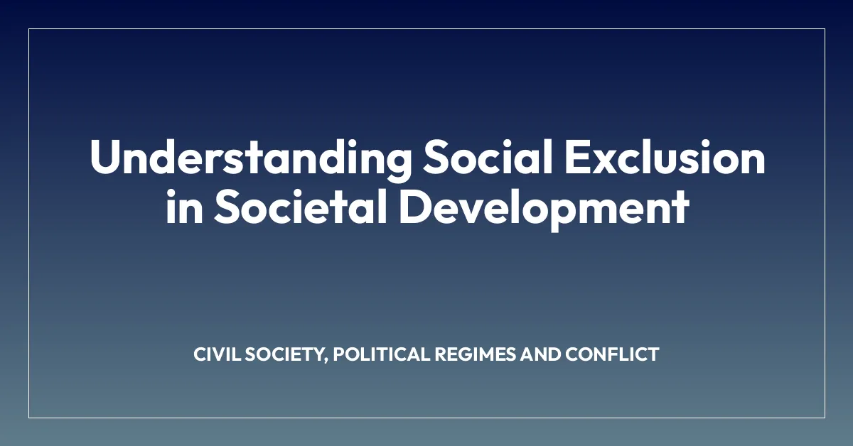 Understanding Social Exclusion in Societal Development