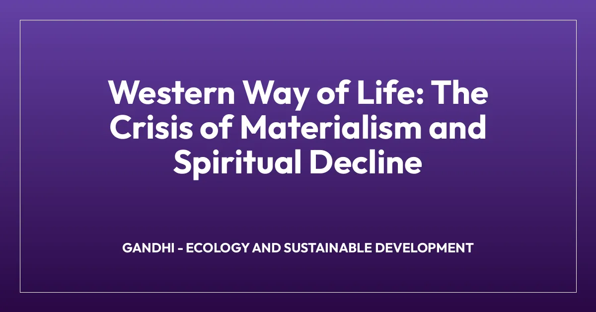 Western Way of Life: The Crisis of Materialism and Spiritual Decline