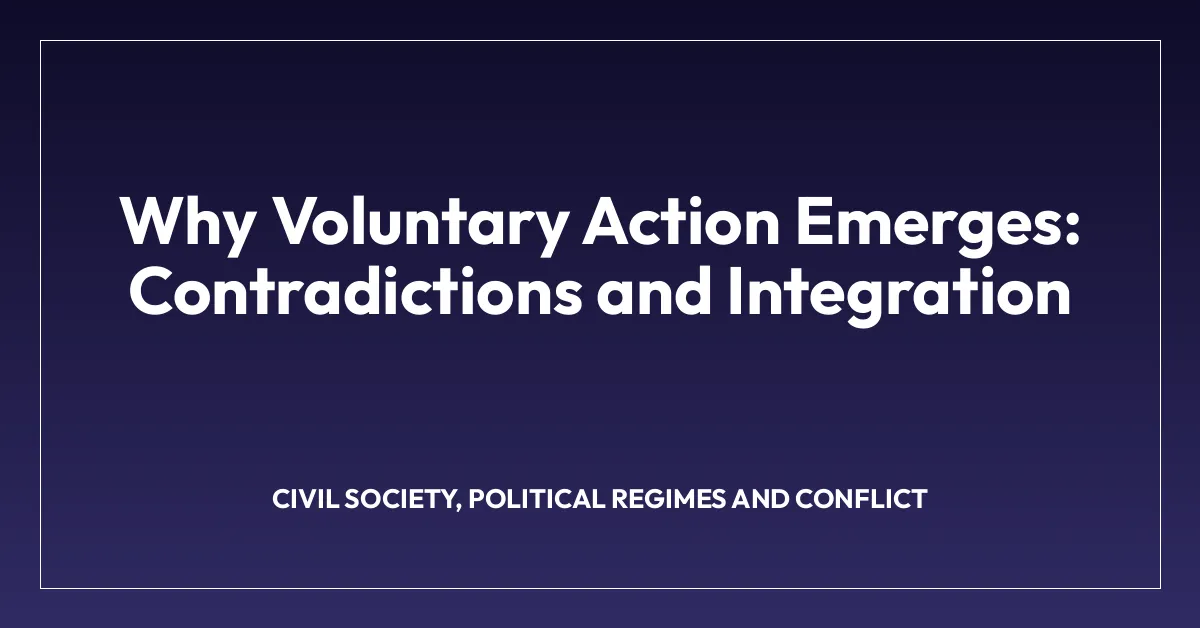 Why Voluntary Action Emerges: Contradictions and Integration