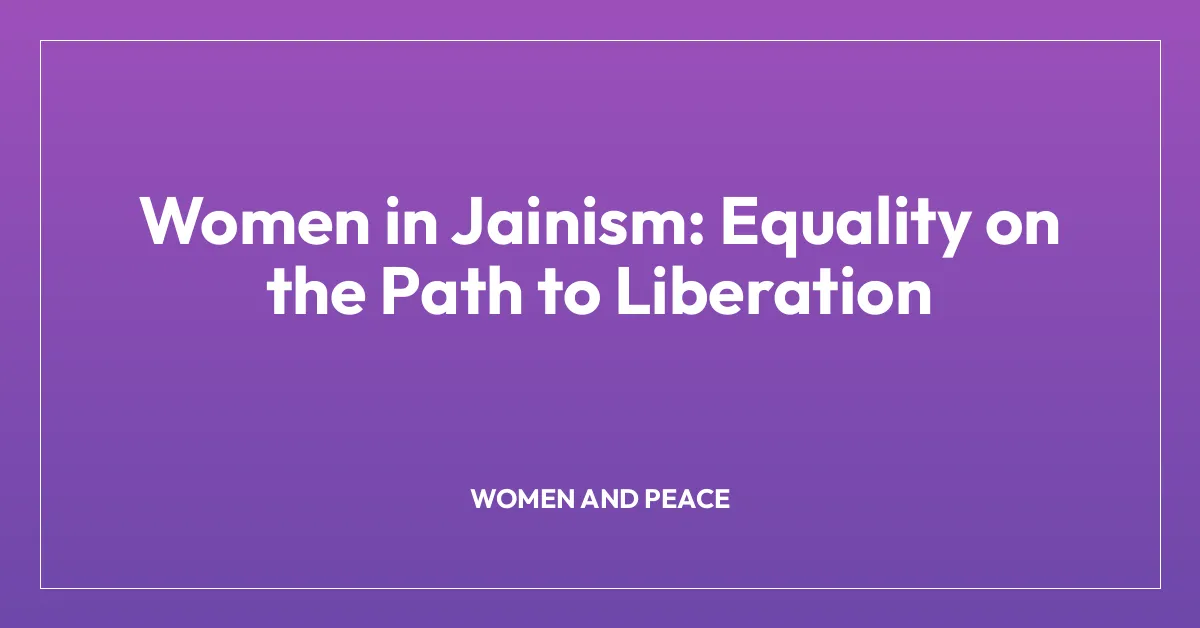 Women in Jainism: Equality on the Path to Liberation